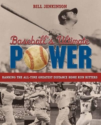 Baseball's Ultimate Power by Bill Jenkinson