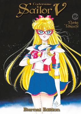 Codename: Sailor V Eternal Edition 2 (Sailor Moon Eternal Edition 12) book