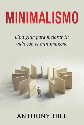 Minimalismo: Una gu�a para mejorar tu vida con el minimalismo book