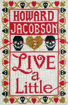 Live a Little by Howard Jacobson