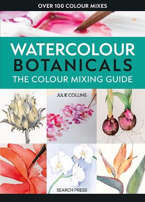 The Colour Mixing Guide: Watercolour Botanicals book