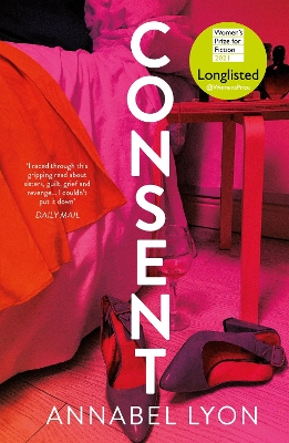 Consent: LONGLISTED FOR THE WOMEN'S PRIZE FOR FICTION book