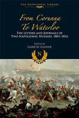 From Corunna to Waterloo by Gareth Glover