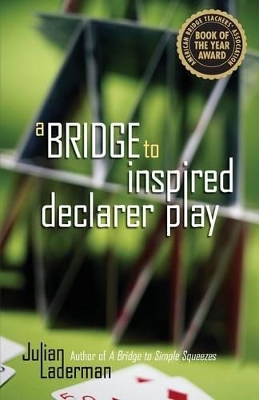 Bridge to Inspired Declarer Play book