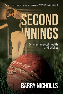 Second Innings: On men, mental health and cricket book