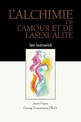 L'ALCHIME de LAMOUR et de LASEXUALITE book