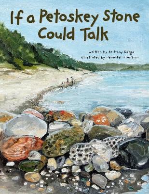 If a Petoskey Stone Could Talk book