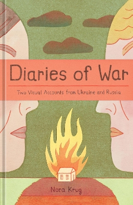 Diaries of War: Two Visual Accounts from Ukraine and Russia [A Graphic Novel History] book