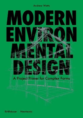 Modern Environmental Design: A Project Primer for Complex Forms book