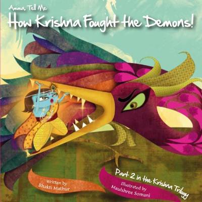 Amma Tell Me How Krishna Fought the Demons! book