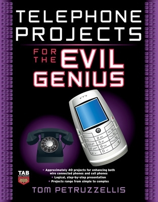 Telephone Projects for the Evil Genius book