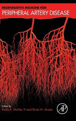 Regenerative Medicine for Peripheral Artery Disease by Emile R. Mohler