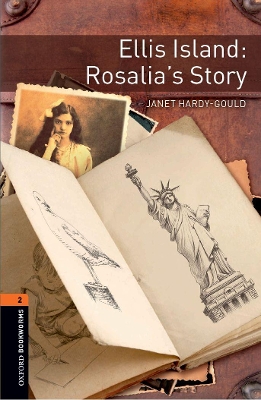 Oxford Bookworms Library: Level 2:: Ellis Island: Rosalia's Story: Graded readers for secondary and adult learners book