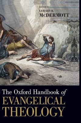 Oxford Handbook of Evangelical Theology book