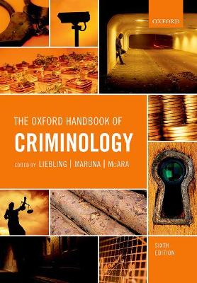 Oxford Handbook of Criminology by Alison Liebling