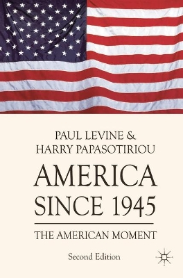 America since 1945 by Paul Levine