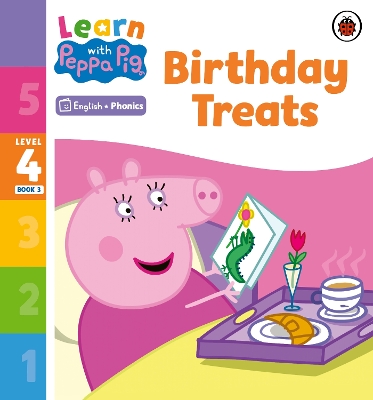 Learn with Peppa Phonics Level 4 Book 3 – Birthday Treats (Phonics Reader) book