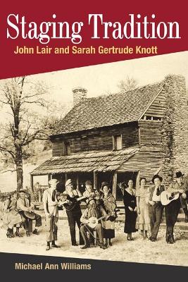STAGING TRADITION by Michael Ann Williams