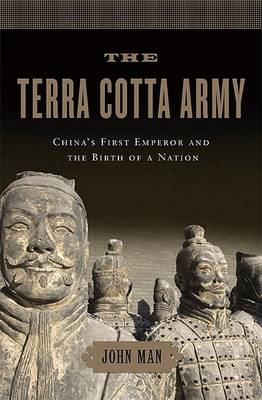 Terracotta Army by John Man