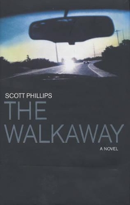 Walkaway by Scott Phillips