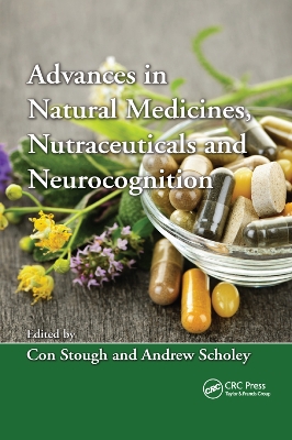 Advances in Natural Medicines, Nutraceuticals and Neurocognition by Con Kerry Kenneth Stough