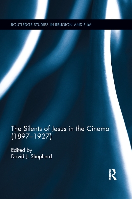The Silents of Jesus in the Cinema (1897-1927) book