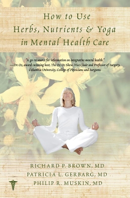 How to Use Herbs, Nutrients, & Yoga in Mental Health book