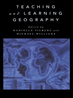 Teaching Geography by Daniella Tilbury