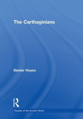 The Carthaginians by Dexter Hoyos