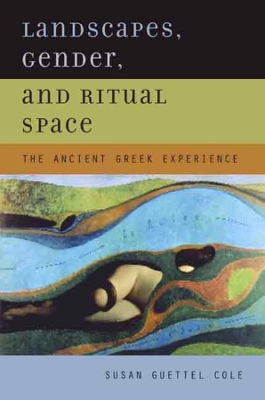 Landscapes, Gender, and Ritual Space book