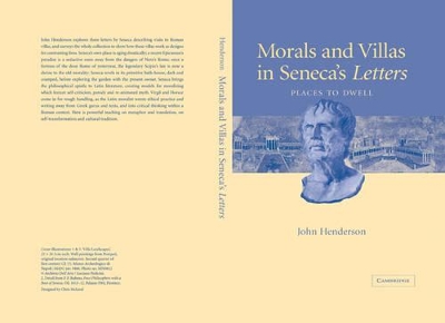 Morals and Villas in Seneca's Letters by John Henderson