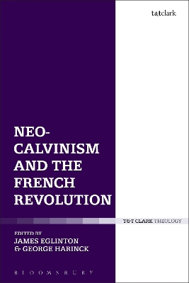 Neo-Calvinism and the French Revolution by Dr James Eglinton