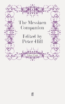 Messiaen Companion by Peter Hill