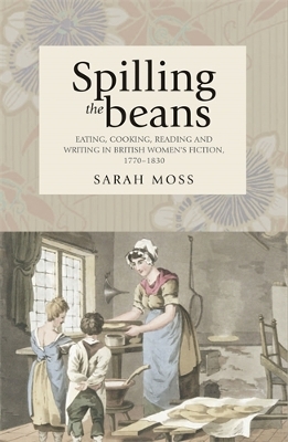 Spilling the Beans by Sarah Moss