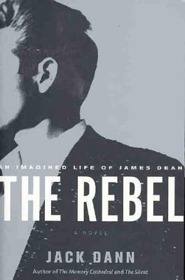 The Rebel by Jack Dann