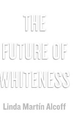 Future of Whiteness book