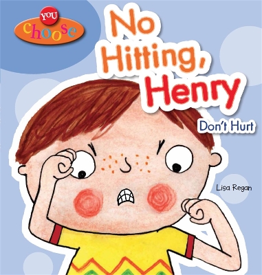 You Choose!: No Hitting, Henry book