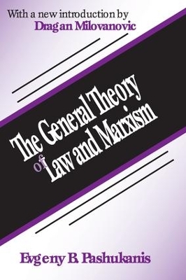 The General Theory of Law and Marxism by Evgeny Pashukanis