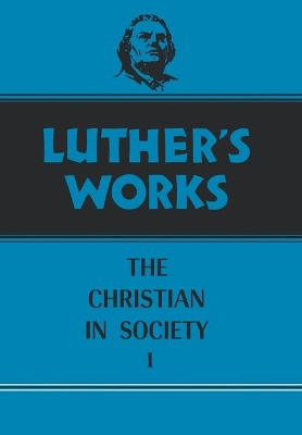 Luther's Works by Martin Luther