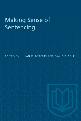 Making Sense of Sentencing by David P. Cole