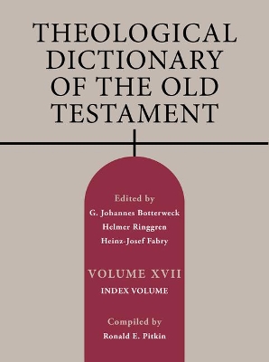 Theological Dictionary of the Old Testament, Volume XVII: Index Volume Volume 17 book