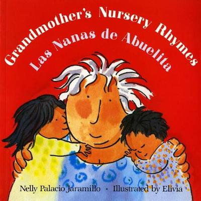 Grandmother's Nursery Rhymes / Las Nanas De Abuelita book