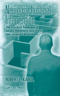 Neuropsychosocial Intervention by Robert L. Karol