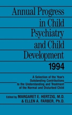 Annual Progress in Child Psychiatry and Child Development 1994 book