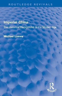 Imperial China: The Historical Background to the Modern Age book