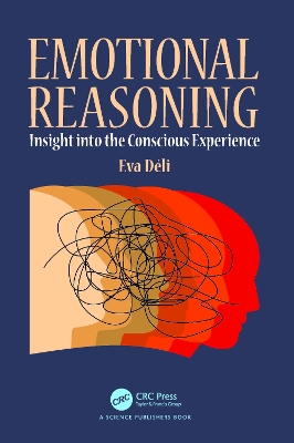 Emotional Reasoning: Insight into the Conscious Experience book