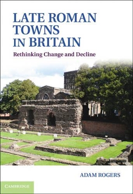 Late Roman Towns in Britain book