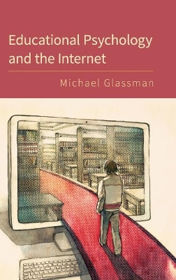 Educational Psychology and the Internet book