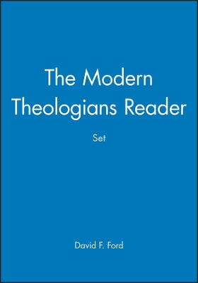 The The Modern Theologians 3e & The Modern Theologians Reader, Set by David F. Ford