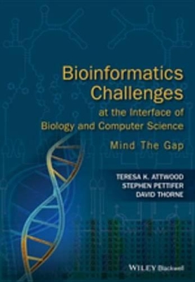 Bioinformatics Challenges at the Interface of Biology and Computer Science: Mind the Gap book